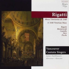 Vancouver Cantata Singers - Rigatti: A 1640 Venetian Mass