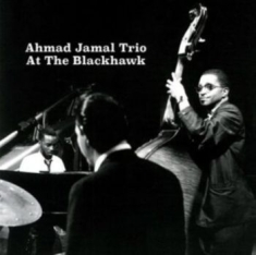 Ahmad Jamal Trio - At The Blackhawk 1962