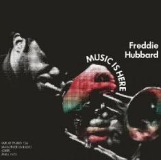 Hubbard Freddie - Music Is Here (1973)