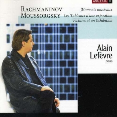 Lefèvre Alain - Rachmaninov/Mussorgsky: Moments Mus