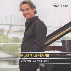 Lefèvre Alain - Chopin: 24 Preludes