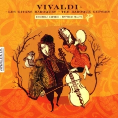 Ensemble Caprice Matthias Maute - Vivaldi: Baroque Gypsies
