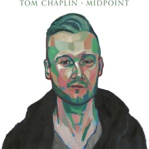 Tom Chaplin - Midpoint