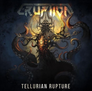 Eruption - Tellurian Rupture