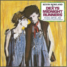 Dexys Midnight Runners Kevin Rowla - Too-Rye-Ay (Vinyl)