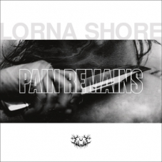 Lorna Shore - Pain Remains -Ltd-