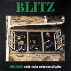 Blitz - Time Bomb - Early Singles And Demos
