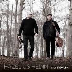 Hazelius/Hedin - Silverdalen