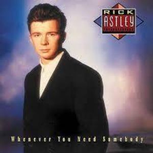 Rick Astley - Whenever You Need Somebody