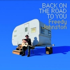 Johnston Freedy - Back On The Road To You