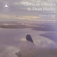 Gloria De Oliveira & Dean Hurley - Oceans Of Time