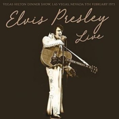 Presley Elvis - Vegas Hilton Dinner Show 1973/02/05