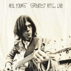 Neil Young - Greatest Hits... Live