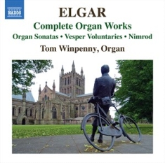 Elgar Edward - Complete Organ Works
