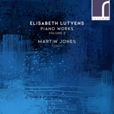 Lutyens Elisabeth - Piano Works, Vol. 2
