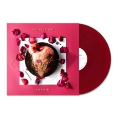 Pinkshift - Love Me Forever (Oxblood Vinyl Lp)
