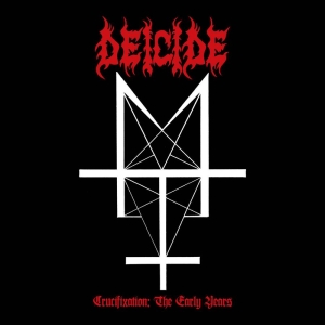 Deicide - Crucifixion - The Early Years