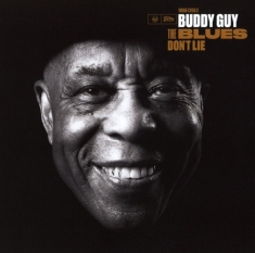 Guy Buddy - The Blues Don't Lie