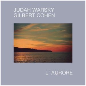 Warsky Judah & Cohen Gilbert - L'aurore