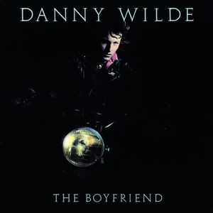 Danny Wilde - Boyfriend