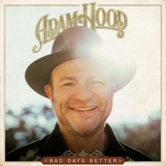 Hood Adam - Bad Days Better