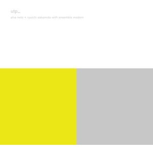 Noto Alva + Sakamoto Ryuichi With E - Utp_