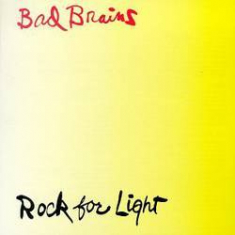 Bad Brains - Rock For Light -Reissue-