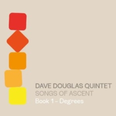 Douglas Dave Quintet - Songs Of Ascent: Book 1 - Degrees