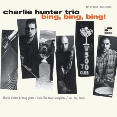 Charlie Hunter - Bing, Bing, Bing!