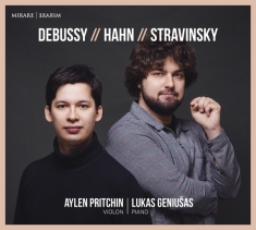 Pritchin Aylen | Lukas GeniuÅ¡as - Debussy | Hahn | Stravinsky: Werke fÃ¼r V