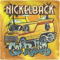 Nickelback - Get Rollin' (Transparent Orange Vinyl)