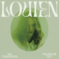 Louien - No Tomorrow / Figure Me Out