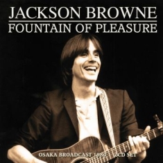 Jackson Browne - Fountain Of Pleasure (2 Cd) Live Br