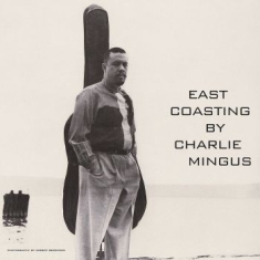 Mingus Charlie - East Coating (Clear)
