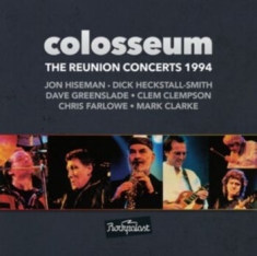 Colosseum - The Reunion Concerts 1994