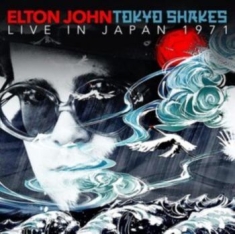 John Elton - Tokyo Shakes: Live In Japan 1971