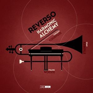 Reverso (Frank Woeste Vincent Cour - Harmonic Alchemy
