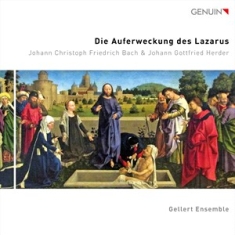 Bach Johann Christoph Friedrich - Die Auferweckung Des Lazarus