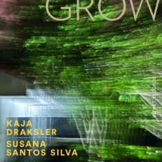 Draksler Kaja Silva Susana Santo - Grow