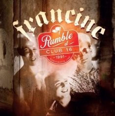 Francine - Rumble At Club 16 - Radiomafia Live