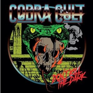 Cobra Cult - Dont Kill The Dark (Vinyl Lp)