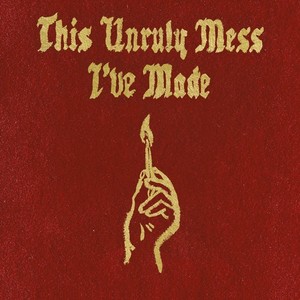 Macklemore & Ryan Lewis - This Unruly Mess I've..