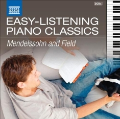 Mendelssohn / Field - Easy Listening Piano Classics