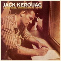 Kerouac Jack Featuring Al Cohn & Z - Blues And Haikus (100Th Birthday) (