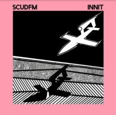 Scudfm - Innit