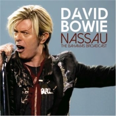 Bowie David - Nassau (Live Broadcast 2003)