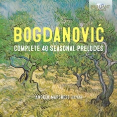 Bogdanovic Dusan - Complete 48 Seasonal Preludes