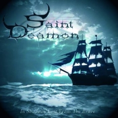 Saint Deamon - In Shadows Lost From The Brave (Dig
