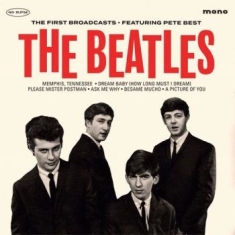 Beatles - First Broadcasts - Featuring Pete B