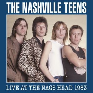 The Nashville Teens - Live At The Nags Head 1983 (2 Cd +)